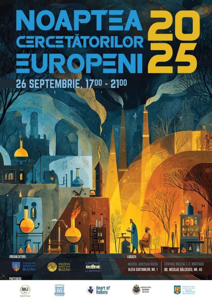 Programul din ”Noaptea Cercetătorilor Europeni”! Ce a pregătit Buzăul